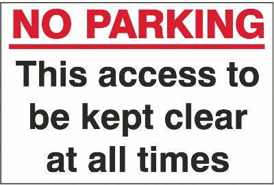 No Parking Keep Access Clear, 240 mm x 360 mm (9.4" x 14.2"), Adhesive