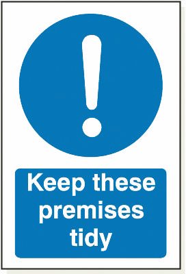 Keep These Premises Tidy, 240 mm x 360 mm (9.4" x 14.2"), Adhesive