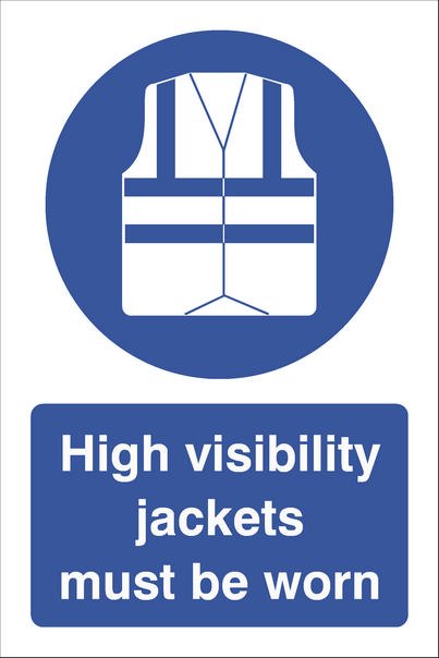 High Vis Jackets Must Be Worn, 240 mm x 360 mm (9.4" x 14.2"), Adhesive