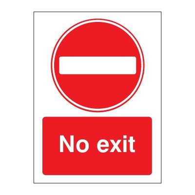 No Exit, Foamex, 480 mm x 360 mm (19" x 14.2")