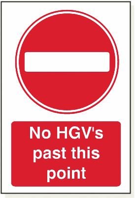 No HGVs Past This Point, Foamex, 480 mm x 360 mm (19" x 14.2")